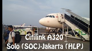 Flight Review | Citilink A320. Solo (SOC) - Jakarta (HLP)