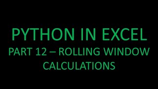 PYTHON IN EXCEL! Part 12 - Rolling Window Calculations! 🐍😍