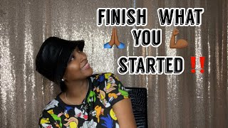 Finishing What You Started| Spirit of Almost There