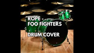 ROPE - Foo Fighters (Drum Cover)