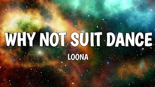 LOONA - Why Not? (Lyrics)