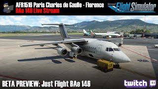 MSFS | Just Flight BAe 146 (beta preview) | Paris CDG - Florence Peretola (AF1516)