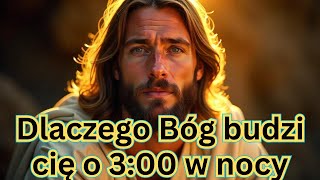 Dlaczego Bóg budzi Cię o 3:00 nad ranem! (Chrześcijańska Motywacja)