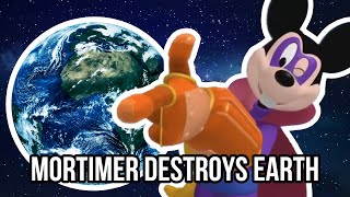 Mortimer Destroys Earth