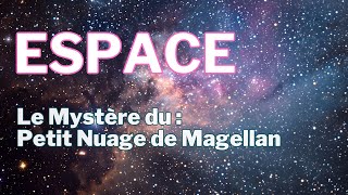 🌌 Mystère autour du nuage de Magellan🌠