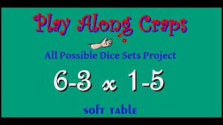 6-3x1-5 Dice Set Soft Table