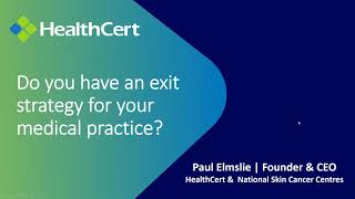 Thinking of selling your skin cancer practice, learn more about your options    with Paul Elmslie