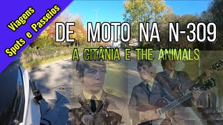 de MOTO na N-309 - VIAGEM AO PASSADO !