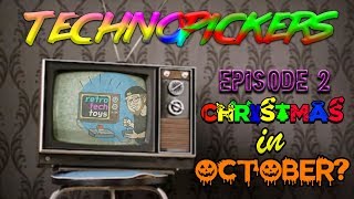 Technopickers Ep. 2: Christmas in October???