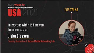 Interacting with *OS hardware from user space | Jiska Classen | hardwear.io USA Conference 2021