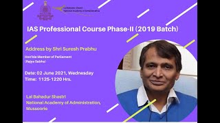 Addressing the IAS Professional Course Phase-II (2019 Batch) at Lal Bahadur Shastri, NAA, Mussoorie.