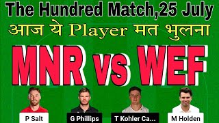 mnr vs wef dream11 prediction today match.mnr vs wef prediction.man vs wel.the hundred league 2024