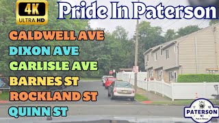 Pride In Paterson- (4K) Caldwell Ave Dixon Ave  Carlisle Ave Banks St Rockland St Quinn St #driving