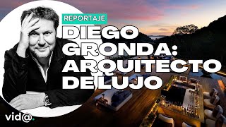 Diego Gronda: Arquitectura y Diseño de lujo que busca el vínculo emocional con el usuario #VidaTV