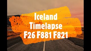 Iceland Timelapse F26, F881, F821