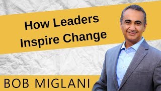 How Leaders Inspire Change