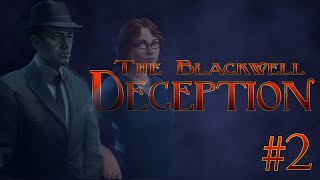 Let's Play Blackwell Deception - Part 2 [Meeting with Jeremy]