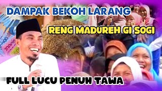 Oreng Madureh Gi Sogi Karena Bekoh Larang || Ceramah KH Kholil Yasin Terbaru 2024