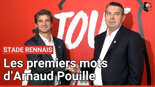 Stade Rennais : les premiers mots d'Arnaud Pouille en tant que président