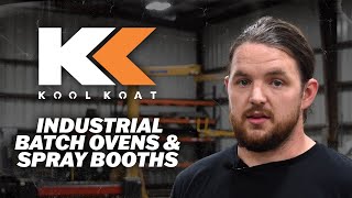 Inside Look: Kool Koat Batch Ovens and Spray Booths