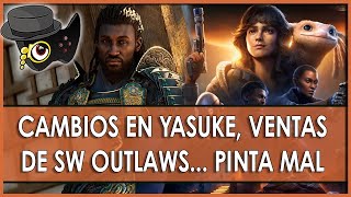 UBISOFT Y: CAMBIOS EN YASUKE, STARWARS OUTLAWS CON VENTAS MUY MALAS....