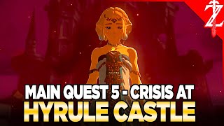 Crisis at Hyrule Castle (Regional Phenomena) Tears of the Kingdom Walkthrough Part 5