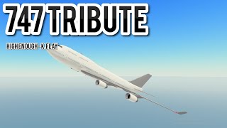 747 Tribute - High Enough (PTFS Roblox)