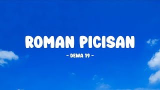 Dewa 19 - Roman Picisan - Lirik Nostalgia