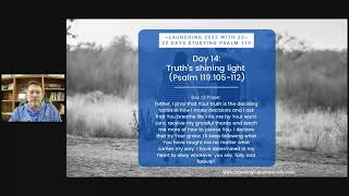 "Truth’s shining light "  - Day 14 of Launching 2022 with 22: A Study of Psalm 119