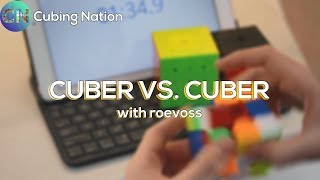 Cuber VS. Cuber Episode 9 | ROEVOSS + Cubing Nation Discord Server