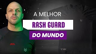 A MELHOR RASH GUARD DO MUNDO