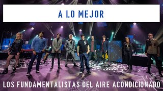 A lo Mejor - Desde los Satélites - LFDAA  + @indiosolarioficial -  EN VIVO - 26/9