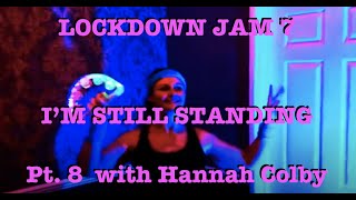 Lockdown Jam - I'm Still Standing Pt. 8 (AJ+GB+SG+MG+DC+PC+CJ+HC)