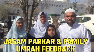 JASAM PARKAR FAMILY UMRAH FEEDBACK..