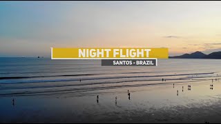 Aerial Diaries - Night Flight - Santos - Brazil