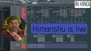 Lets make a song | Himanshu is live #45