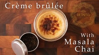 A Simple Creme Brûlée with Masala Chai