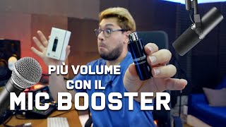 Volume basso? Migliora il Microfono con Klark Teknik Mic Booster CT-1 (SM7B, SM58, ect...)