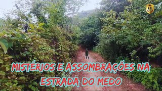 Mistérios e Assombrações na Estrada do Medo