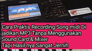 Cara Recording Song Midi Dijadikan Mp3 Menggunakan keyboard sx 700