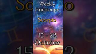 Scorpio ♏️ Weekly Horoscope Reading: October 15th - 22nd