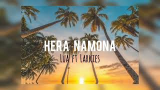 Hera Namona | LUA FT LARKIES (PNG Central Music)