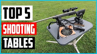 Top 5 Best Shooting Tables in 2022 Reviews