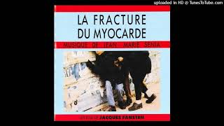 VAUDRAIT MIEUX S'TIRER ! / B.O.F. "LA FRACTURE DU MYOCARDE" / Jean-Marie Sénia