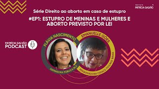 Estupro de meninas e mulheres e aborto previsto por lei