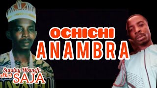 Sunday Saja - Ochichi Anambra