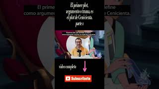 El primer plot, argumento o trama para escribir: CENICIENTA | parte 1