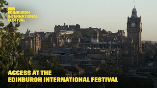 Access at the Edinburgh International Festival