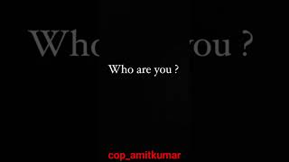 who are You?? @copamitkumar #bpa #biharpoliceacademy #bihar #khaki_vardi