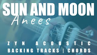 SUN AND MOON - ANEES | Acoustic Karaoke | Chords